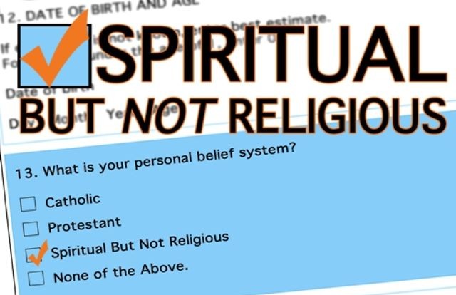 Spiritual But Not Religious