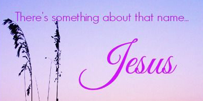 Jesus - Something About That Name