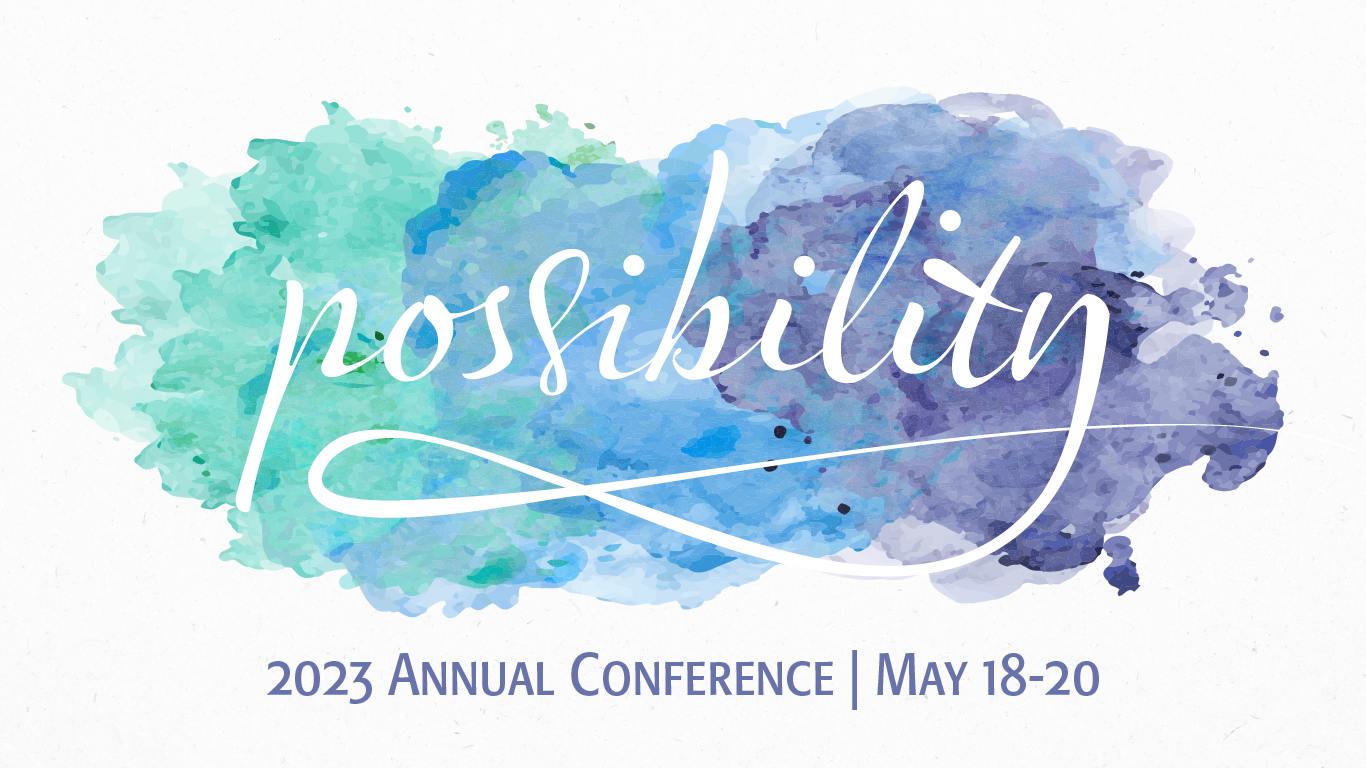 Featured image for “2023 Annual Conference Theme: <em>Possibility</em>”